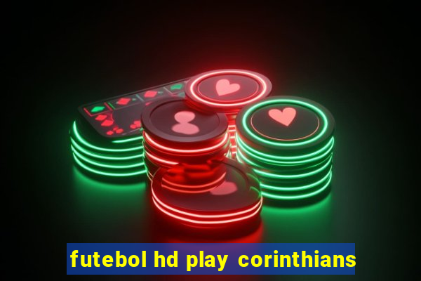 futebol hd play corinthians